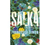 Salka: The exquisite retelling of the tragic Lady of the Lake myth from the multi-million bestselling author