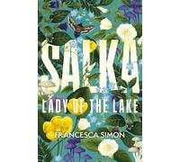 Salka: The exquisite retelling of the tragic myth of the Lady of the Lake from the multi-million bestselling author
