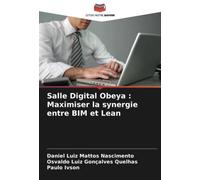 Salle Digital Obeya : Maximiser la synergie entre BIM et Lean