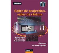 Salles de projection, salles de cinéma - Conception, réalisation, exploitation: Conception, réalisation, exploitation