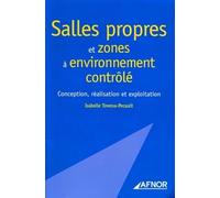 Salles Propres Et Zones À Environnement Contrôlé - Conception, Réalisation Et Exploitation