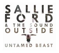 Sallie Ford & The Sound Outside Untamed Beast (CD) Album