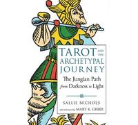 Sallie Nichols Tarot and the Archetypal Journey (Poche)