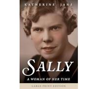 Sally: A Woman of Her Time