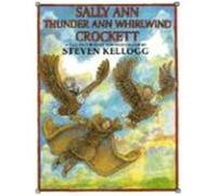 Sally Ann Thunder Ann Whirlwind Crockett Steven Kellogg (Auteur)