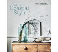 Sally Denning Relaxed Coastal Style (Relié)