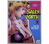 Sally Forth, N° 2 : Je Ne Suis Pas Celle Que Vous Croyez