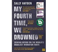 Sally Hayden - My Fourth Time We Drowned Seeking Refuge on the Worl - G245z