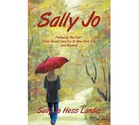 Sally Jo: Following the Call- From Amish Country to New York City and Beyond