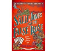 Sally Jones and the False Rose