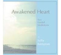 Sally Kempton - Awakened Heart: Two Guided Meditations
