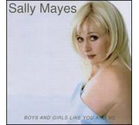 Sally Mayes - Boys Girls Like You and Me