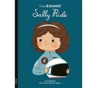 Sally Ride Maria Isabel Sánchez Vegara (Auteur), Alona Millgram (Illustration)