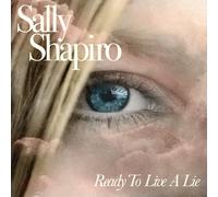 Shapiro,Sally - Ready to Live a Lie (Baby