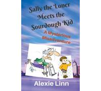 Sally The Loner Meets The Sourdough Kid