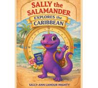 Sally the Salamander Explores the Caribbean