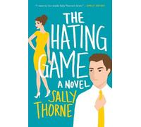Sally Thorne The Hating Game (Poche)