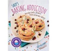 Sallys Baking Addiction by Sally McKenney Sally Mckenney, (Auteur)