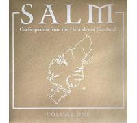 Salm - Salm Volume One - Gaelic Psalms from the