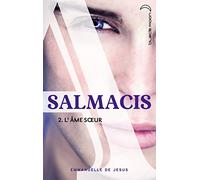 Salmacis: Tome 2, L'âme soeur