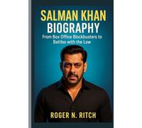 SALMAN KHAN BIOGRAPHY : FROM BOX OFFICE BLOCKBUSTERS TO BATTLES WITH THE LAW: THE MAN BEHIND THE STARDOM