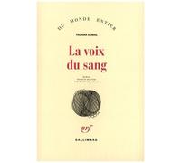 Yachar Kemal – La Voix du sang – Salman le solitaire T.3 – Broché – Trad. Münevver Andaç – Gallimard
