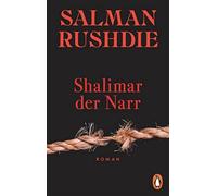 Salman Rushdie Bernhard Robben Shalimar der Narr: Roman (Poche)