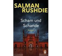 Salman Rushdie Karin Graf Scham und Schande: Roman (Poche)