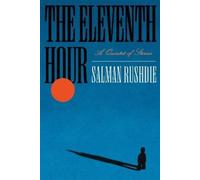 Salman Rushdie The Eleventh Hour (Poche)