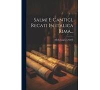 Salmi E Cantici, Recati In Italica Rima...