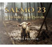 Salmo 23: El Señor es Mi Pastor