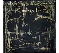 Salmon, Kim & the Surrealists - Rantings from the Book of Swamp