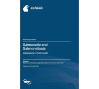Salmonella and Salmonellosis: Implications in Public Health