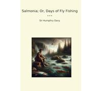 Salmonia; Or, Days of Fly Fishing