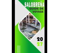 SALOBREÑA GUIDE DE VOYAGE 2027: Votre itinéraire complet vers le joyau tropical de la Costa en Andalousie, vue sur le château, plages cachées, ... les détails, de l'aéroport à l'hébergement.