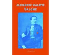 Salome - Alexandre Vialatte - Le Dilettante - broché - Roman