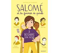Salomé et les femmes de parole - Défendre son nom