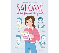 Salomé Et Les Femmes De Parole Tome 1 - Trouver Sa Place
