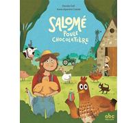 Salomé, poule chocolatière - Davide Cali - Abc Melody - cartonné - Album jeunesse