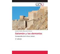 Salomón y los demonios: Compendio de la llave menor 2ª edición