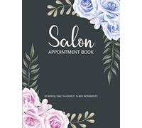 Salon Appointment Book: 52-Week Undated Schedule Book with Client Details & Notes Pages, Salon Appointment Book Daily and Hourly with 15 Minute Increments