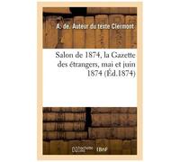 Salon De 1874, La Gazette Des Étrangers, Mai Et Juin 1874