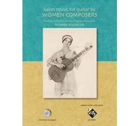 Salon Music for Guitar by Women Composers. Comprend CD