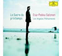 Salonen, Esa-Pekka - Stravinsky : Le Sacre du Printemps