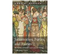 Salonnières, Furies, And Fairies, Revised Edition