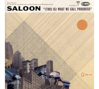 Saloon - This Is What We Call...