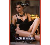 Salope en Chaleur: Histoires Érotiques Tabou pour Adultes