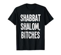 Salopes de Shabbat Shalom - Drôle de Shabbat juif T-Shirt