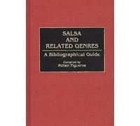 Salsa and Related Genres: A Bibliographical Guide