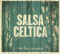 Salsa Celtica - Tall Islands [Import]